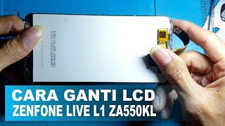 HOW TO CHANGE LCD ZENFONE LIVE L1 ZA550KL