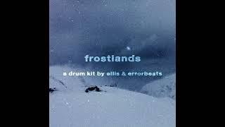 [270+] - "FROSTLANDS" - UK/NY DRILL DRUMKIT AND LOOP PACK 2024 - @errorbeats_uk x @ellisbeats