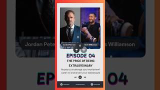 The Price of Being Extraordinary | Jordan Peterson & Chris Williamson #motivation #lifegoals#success