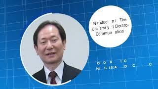 Prof. Dr.Koichiro Ishibashi (Ntroduction to The University of Electro-Communications)