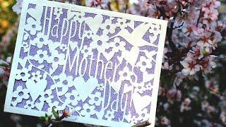How To Make A Cut Paper Mother's Day Card 