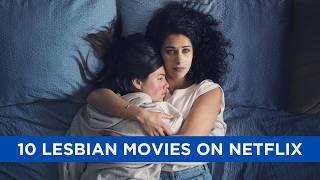 10 Lesbian Movies You Can Watch on Netflix 