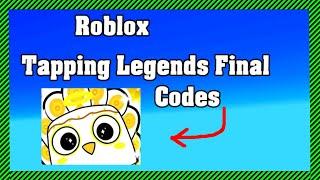 Roblox Tapping Legends Final Codes ! 