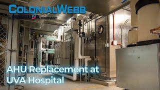 AHU Replacement at UVA Hospital | ColonialWebb Mission Critical Solutions