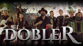 Los Alegres Del Barranco Ft.  Luis R Conriquez  - El Doble R