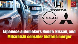 Japanese automakers Honda, Nissan, and Mitsubishi consider historic merger