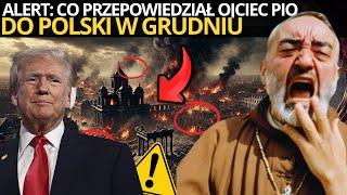 PILNE: TO, CO WYDARZY SIĘ W GRUDNIU, ZSZOKUJE POLSKĘ! | Proroctwo Ojca Pio objawione