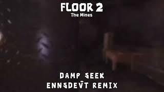 [ 270+ SUBS SPECIAL ] DOORS: FLOOR 2 | DAMP SEEK (DOOR 200 OST) - ENNSDEVT REMIX