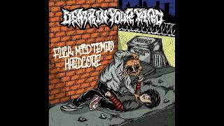 Death In Your Yard - F**k Mid-Tempo Hardcore (EP, 2024) 
