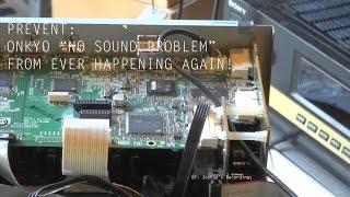 How To: Prevent Onkyo "No Sound Problem"