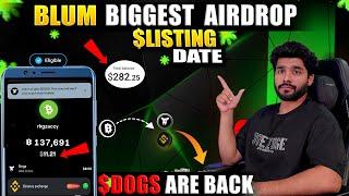  $DOGS BACK IN BLUM  || BLUM BIGGEST AIRDROP 0.1$|| BLUM AIRDROP LISTING || BLUM WITHDRAWAL