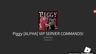 VIP Commands in piggy :o (Roblox piggy).