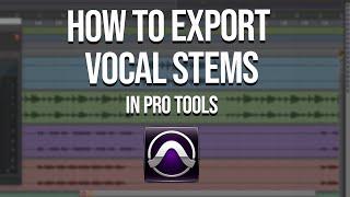 How to export your Vocal Stems in @avid.protools (Fast and Easy!)