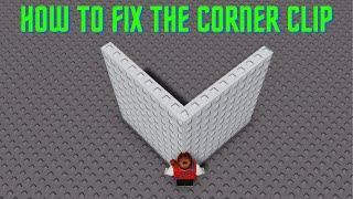 how to fix corner clip Tutorial | roblox