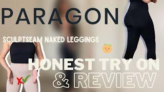 PARAGON #1 BEST SELLER SCULPTSEAM NAKED LEGGINGS | LEGGING TRY ON AND REVIEW