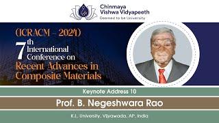 Keynote Address 10 - Prof. B. Negeshwara Rao at 7th ICRACM 2024