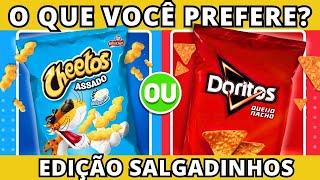  O QUE VOCÊ PREFERE? Edição SALGADINHOS | Qual salgadinho você prefere? | #quiz #buuquiz