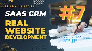 Part 7 - CRM Development - Laravel 11, ER Diagram for SaaS CRM