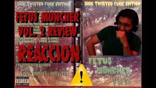 Fetus Munchers Vol 2 Reacciono a un Mixtape tan Podrido