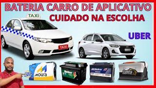 BATERIA CARRO TAXI UBER  QUAL A MELHOR QUE DURA MUITO CUIDADO