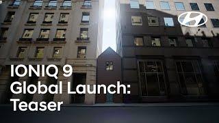 IONIQ 9 Global Launch – Built to belong | Teaser