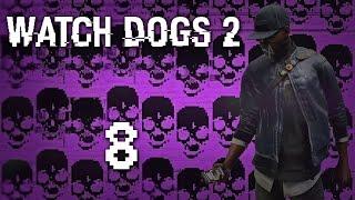 Watch Dogs 2 - Прохождение игры на русском [#8] Фриплей PC