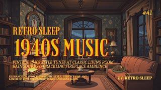 Vintage 1940s Style Tunes Playing in Another Room but it's Raining at Classic Living Room | #41