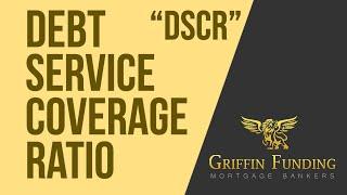 DSCR: Debt Service Coverage Ratio