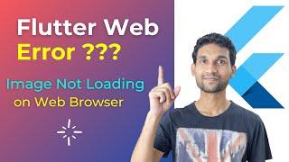 Flutter Image Not Showing on Web Browser ? Image Renderer Error on Flutter Web