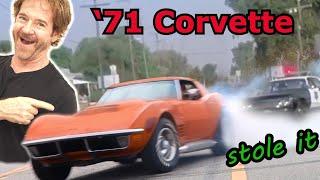 I stole a classic '71 Corvette for $3500.