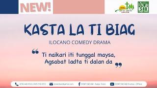 Kasta la ti Biag - July 13, 2024 #IlocanoComedyDrama