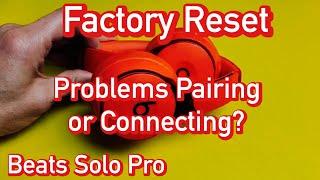 Beats Solo Pro: How to Factory Reset (trouble connecting or paring?) Fixed!