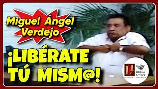 "SÉ LIBRE: ABRAZA TUS EMOCIONES"... Miguel Ángel Verdejo.