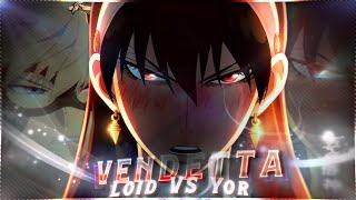 VENDETTA!  - Spy x Family [EDIT/AMV] Quick!