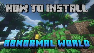 How to install the Abnormal World modpack!