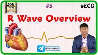 5. R Wave Overview - ECG assessment and ECG interpretation made easy