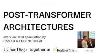 2024 in Post-Transformer Architectures: State Space Models, RWKV [Latent Space LIVE! @ NeurIPS 2024]