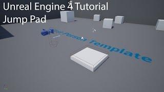 Unreal Engine 4 Tutorial - How To Make a Jump Pad