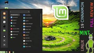 Linux Mint 19 Tara Cinnamon  FULL REVIEW -- AMAZING DISTRO!!!!!