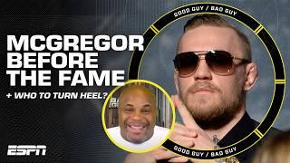 These UFC Champs should turn heel + Conor McGregor BEFORE the fame [FULL SHOW] | Good Guy / Bad Guy