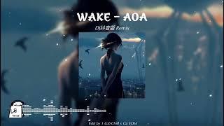 Wake - OAO Remix 1 Hour - (DJ抖音版 Remix TikTok 2024) || Nhạc Hot TikTok Mới Nhất 2024 - 1 Giờ Chill