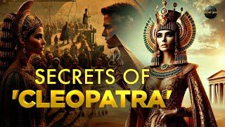 Secrets of Cleopatra | Cleopatra Documentary in Hindi | Ancient Egypt | Julius Caesar | Mark Antony