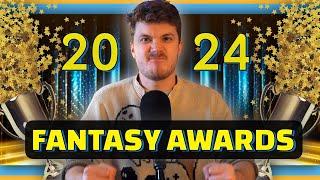 THE 2024 FANTASY AWARDS! 