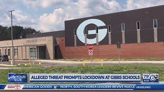 Alleged threat prompts lock-down at Gibbs schools