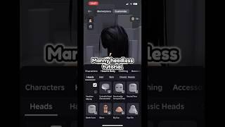 Headless Manny Tutorial #roblox #bladeball #sshf #robux #headless #korblox #cheapheadless #shorts