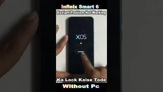 INFINIX SMART 6 (X6511) HARD RESTART PROBLEM NOT WORKING 2024  INFINIX SMART 6 LOCK KAISE TODE#2024