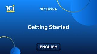 1C:Drive - Getting Started. Learn how to install and set up 1C:Drive ERP