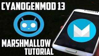 Samsung Galaxy S4 Cyanogenmod 13 (6.0 Marshmallow) Install Tutorial!