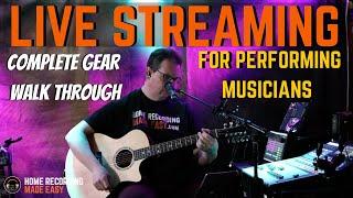 LIVE STREAM For Musicians | LIVE STREAM Setup Guide | Gear Walk Through