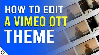 How to Edit a Theme in Vimeo OTT Streaming Service